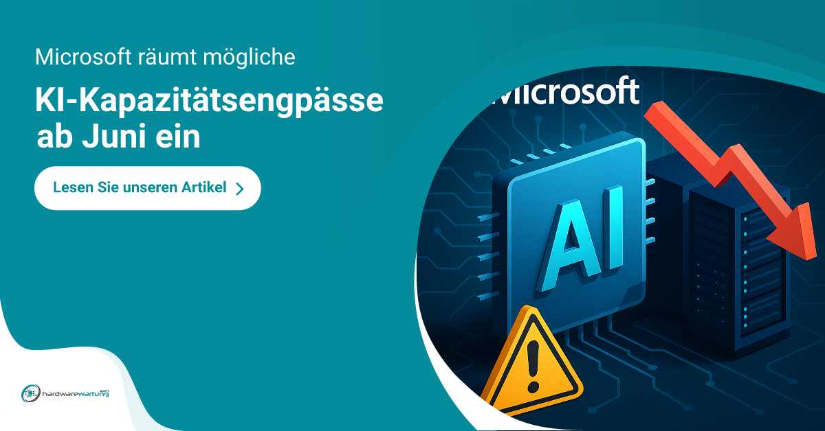 Microsoft räumt mögliche Kapazitätsengpässe ab Juni ein