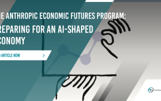 The Anthropic Economic Futures Program: Preparing for an AI-Shaped Economy