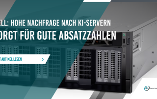 Dell: Hohe Nachfrage nach KI-Servern sorgt für gute Absatzzahlen
