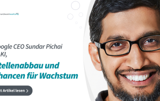 Google CEO Sundar Pichai äußert sich zu KI und Stellenabbau und sieht Chancen für Wachstum